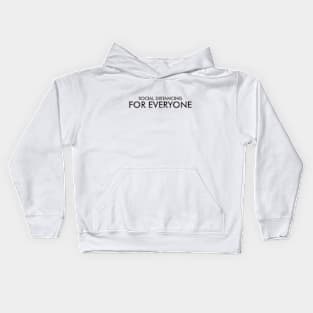 Social Distancing For Everyone Kids Hoodie